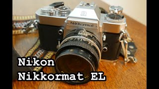 Nikon Nikkormat EL 35mm Film SLR [upl. by Suivatram]