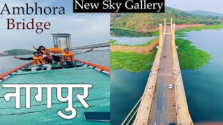 Ambhora Bridge Nagpur  Sky gallery amp temple Nagpur [upl. by Nadnal]