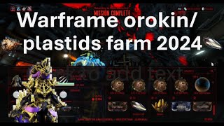 Warframe orokin cell and plastids farm 2024 [upl. by Eelik]