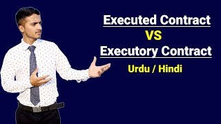 Executed Contract amp Executory Contract  Urdu  Hindi [upl. by Odlanyer]