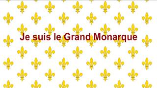 Je suis le Grand Monarque [upl. by Nimaj]