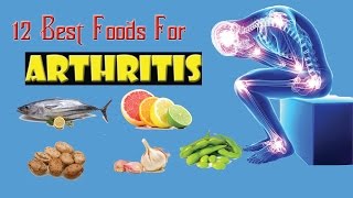 12 Best Foods For Arthritis  What should people with Arthritis eat [upl. by Jerald310]