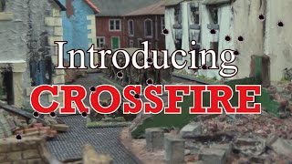 Introducing Crossfire  World War Two wargaming [upl. by Luby]