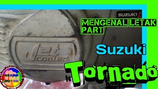 Mengenal letak part Suzuki TORNADO  JET COOLED [upl. by Lipfert]