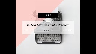 Referencing and InText Citation Using APA 6th Edition Format [upl. by Banks]