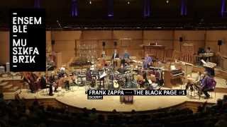 Ensemble Musikfabrik  Frank Zappa  The Black Page 1 Excerpt [upl. by Anilatac]