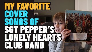 Favorite Cover Songs of Sgt Peppers Lonely Hearts Club Band [upl. by Prowel]