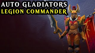 🛡 Legion Commander  Auto Gladiators Dota 2 Arcade Game [upl. by Haneehs638]