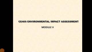 CE 469 Environmental Impact Assessment  EIA methodologies Introduction [upl. by Odrareg]