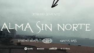 Xtremo Demente amp DS ft KratosBass Alma sin Norte XtremoBeats [upl. by Teodoro]