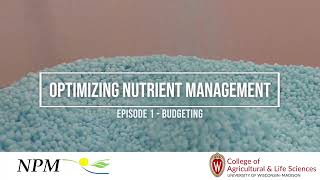 Optimizing Nutrient Management Episode 1  Crop Budgeting [upl. by Arul631]