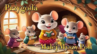 Wielka Przygoda Małej Myszki Poli 🌾🐭 Niezwykła Wyprawa na Złote Pole [upl. by Mcferren]