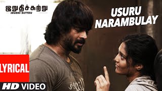 Usuru Narambulay Lyrical Video Song  quotIrudhi Suttruquot  R Madhavan Ritika Singh [upl. by Rozella]