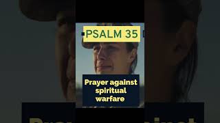 Psalm 35 The Most Powerful Prayer in the Bible for protection against spiritual warfare and enemies [upl. by Jeanine]