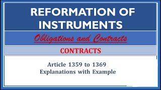 Reformation of Instruments Article 13591369 Obligations and Contracts [upl. by Airdnaed]