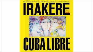 Irakere 1980 Cuba Libre [upl. by Irdua832]