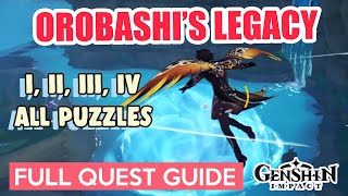 How to Orobashi’s Legacy Part I II III IV 🌟 FULL QUEST GUIDE  Genshin Impact [upl. by Ennaul]