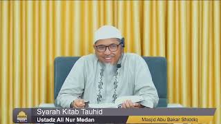 76 Ust Ali Nur  Kitab Tauhid [upl. by Alaet]