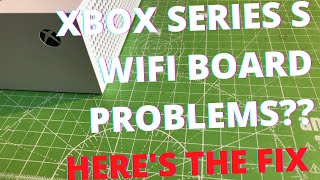 XBOX Series S WiFi Board Problems How To Replace amp Fix [upl. by Marjana160]