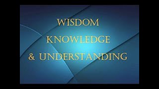 Wisdom Knowledge amp Discernment [upl. by Enidlarej]