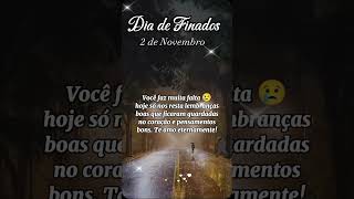 Dia de finados 🖤 viralvideo diadefinados saudades amor teamo status viralvideo fyp [upl. by Kiran329]