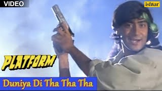 Duniya Di Tha Tha Tha Song  Platform  Ajay Devgan [upl. by Nesiaj36]