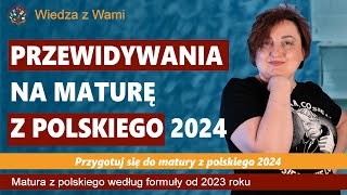 Przewidywania na maturę z polskiego 2024 [upl. by Nahgam]