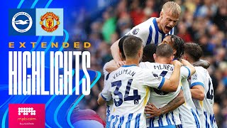 EXTENDED HIGHLIGHTS  Brighton v Manchester United  Premier League [upl. by Johns]