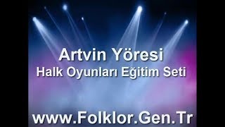 Artvin Yöresi Halk Oyunları Eğitim Seti  FolklorGenTr [upl. by Washburn]