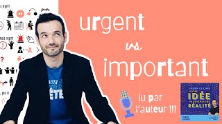 🔥 Matrice d’Eisenhower  distinguer l’URGENT ⏰ de l’IMPORTANT 🚀 voix off  Fabien Olicard 🔮 [upl. by Montford]