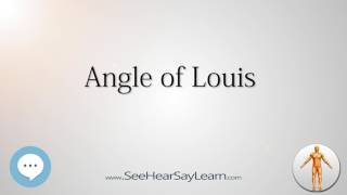 Angle of Louis Anatomy Named After People 🔊 [upl. by Yunick629]