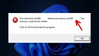 How To Fix The Memory Could Not Be Written on Windows 1110  The Instruction Referenced Memory [upl. by Osnofla]