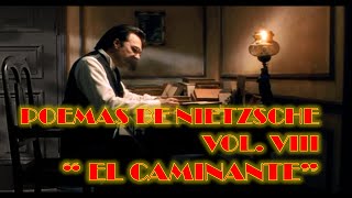 EL CAMINANTE DE FRIEDRICH NIETZSCHE [upl. by Ladin]