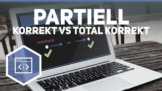 Partiell Korrekt vs Total Korrekt  Algorithmus Eigenschaften  Algorithmen 3 [upl. by Pegg23]