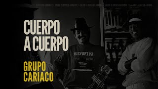 Cuerpo A Cuerpo • Grupo Cariaco Karaoke [upl. by Anaoy]