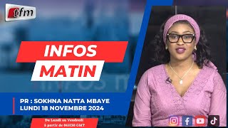 🚨 🚨 TFM LIVE  Infos matin  Pr  Sokhna Natta MBAYE  18 Novembre 2024 [upl. by Piderit650]