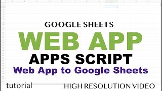 Google Sheets Web App Example  Google Apps Script Web App Tutorial  Part 1 [upl. by Risser188]