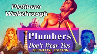 Plumbers Dont Wear Ties Definitive Edition Platinum Walkthrough [upl. by Asaeret710]