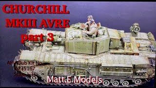 Churchill tank Part 3 Painting and weathering Afv club 135 Churchill Mk lll AVRE [upl. by Elem]