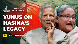 Yunus on Hasina She can call herself Bangladesh PM reality differs  Talk to Al Jazeera [upl. by Ahsieyk707]