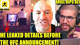 UFC FIGHTER LEAKS Major UFC Fight Details Dana White Announces BIG FIGHTS Ariel Helwani RIPS ALI [upl. by Alaik381]