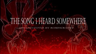 【Rosencrantz】The Song I Heard Somewhere English Dub『どこかで聞いた唄』 [upl. by Vigen685]