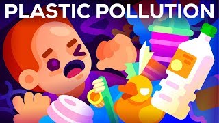 Plastic Pollution How Humans are Turning the World into Plastic [upl. by Ertnom]