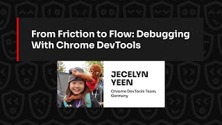 From Friction to Flow Debugging With Chrome DevTools – Jecelyn Yeen JSNation 2024 [upl. by Tenaj]