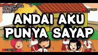 ANDAI AKU PUNYA SAYAP Vokal Lirik Lagu Anak Anak Nada D  Eb [upl. by Tesil]