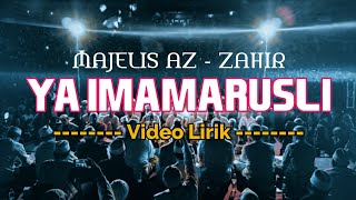 YA IMAMARUSLI YA SANADI  MAJELIS AZZAHIR  LIRIK VIDEO [upl. by Genevra]