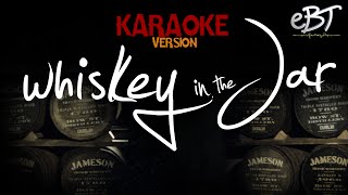 Whiskey In The Jar  Karaoke CHORDS amp LYRICS [upl. by Yromem]