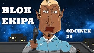 BLOK EKIPA II ODCINEK 29 [upl. by Furnary]