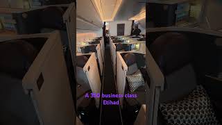 Etihad business class A350 [upl. by Ajssatsan]