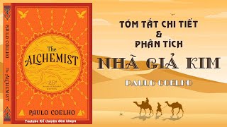 Audio TÓM TẮT REVIEW CHI TIẾT amp PHÂN TÍCH  NHÀ GIẢ KIM  PAULOCOELHO [upl. by Jeunesse]